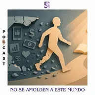No se amolden a este mundo