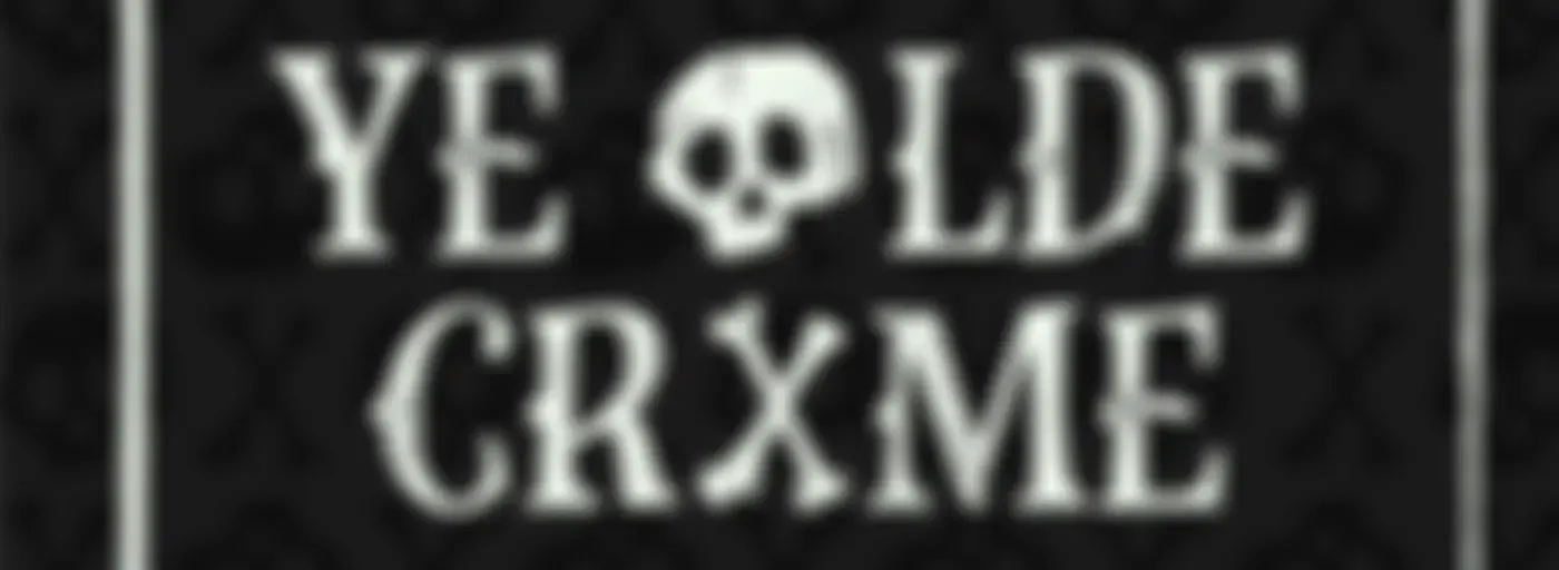 Ye Olde Crime