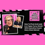 Pivoting Through Crisis and Leading with Authenticity | Mary Olson Menzel