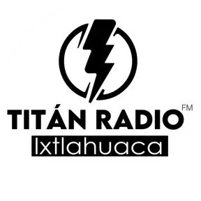 Titán Radio Ixtlahuaca