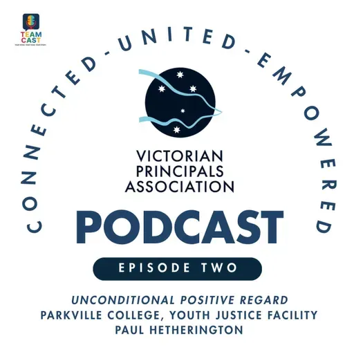 'Unconditional Positive Regard' - Parkville College, Paul Hetherington - Youth Justice Facility