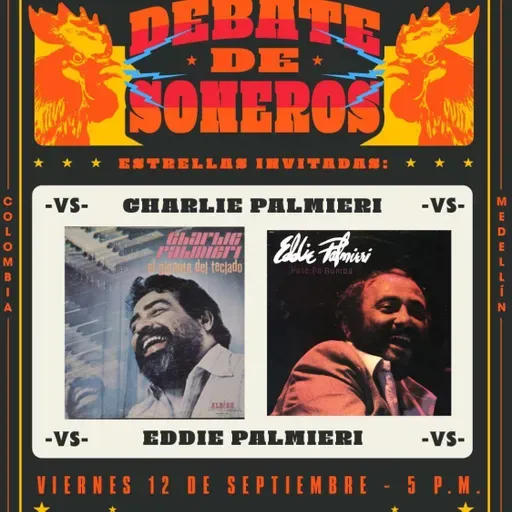 Debate de Soneros - Charlie Palmieri VS Eddie Palmieri - 12 de septiembre de 2025
