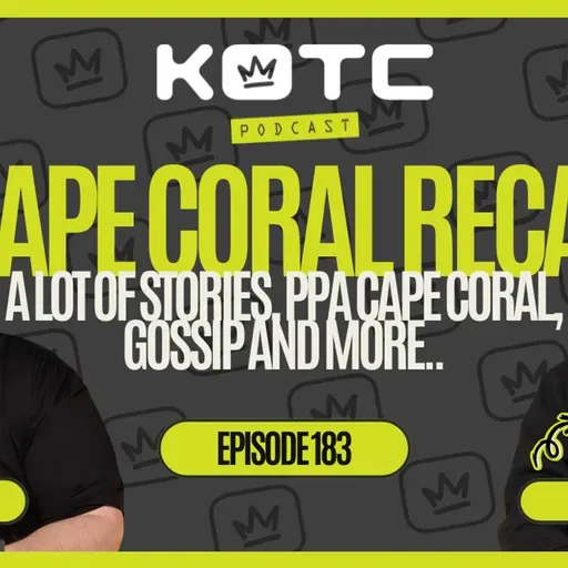 CAPE CORAL RECAP | A lot of stories, PPA Cape Coral, gossip and more..