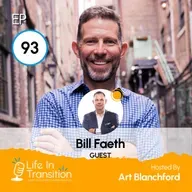 From Serial Entrepreneur to Life Architect: Bill Faeth on Building Business Around Your Life