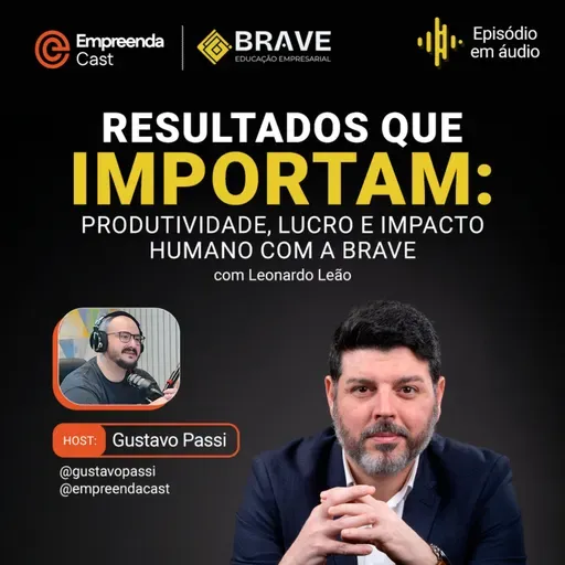 Resultados que importam: produtividade, lucro e impacto humano com a Brave