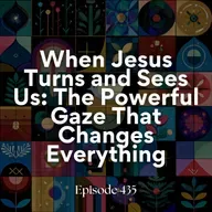 When Jesus turns and sees us: the powerful gaze that changes everything (9th lesson from Luke)
