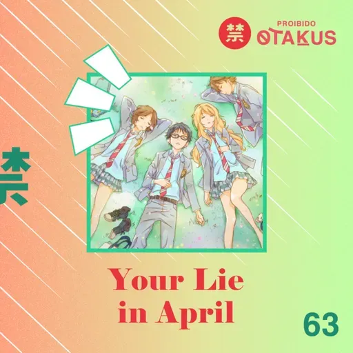 #63 Your Lie in April