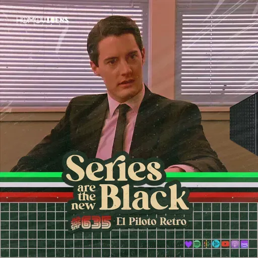 S6 Ep35: El Piloto Retro: 'Twin Peaks'