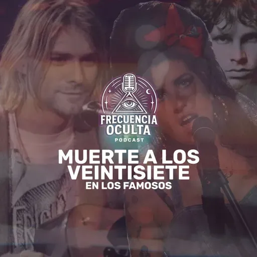 Porqué los famosos mueren a los 27 Años | FRECUENCIA OCULTA
