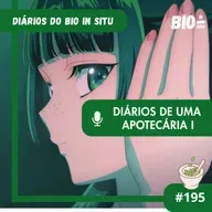 195 - Diários de uma apotecária 1