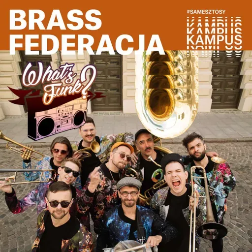 What’s Funk? 13.02.2026 - Brass Federacja