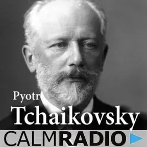 CalmRadio.com - Tchaikovsky -