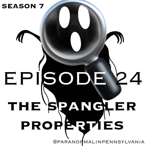 The Spangler Properties in Gettysburg, PA; Love, War & Lingering Spirits