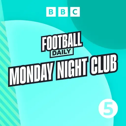 Monday Night Club: What went wrong for Onana at Man United? And Tuchel's biggest test?
