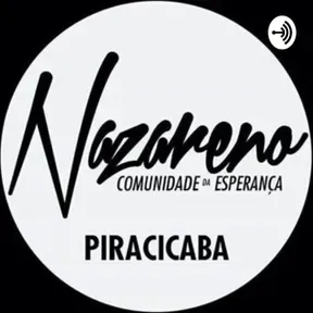 Nazareno - Comunidade da Esperança Piracicaba 