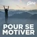 Chérie FM - Pour Se Motiver