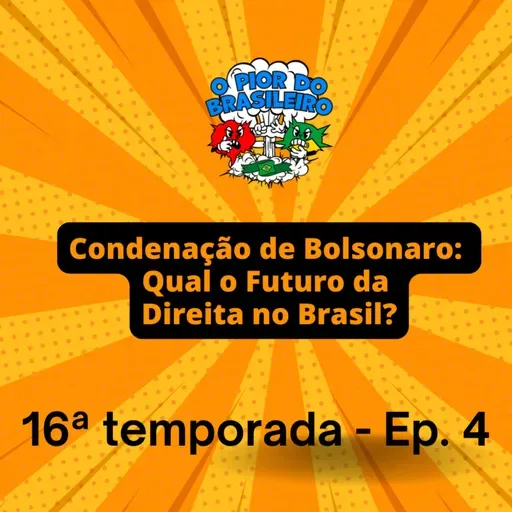 Condenação de Bolsonaro: E Agora, Qual o Futuro da Direita no Brasil?