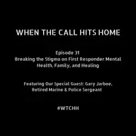 Breaking the Stigma on First Responder Mental Health, Family, and Healing