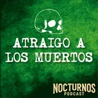 Mi abuela me heredó el don de sentir a las animas | Nocturnos Podcast