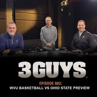 3 Guys Before The Game - WVU Basketball vs Ohio State Preview (Episode 682)