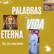 T4. Ep. 14. Palabras de Vida Eterna.