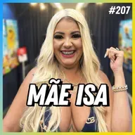 MÃE ISA - PODCAST FALA ORDINÁRIO #207