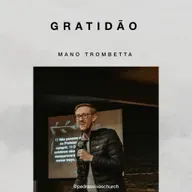 Gratidão - Mano Trombetta