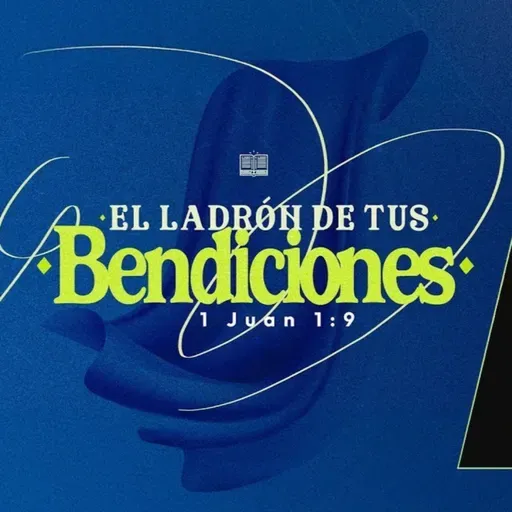El ladrón de tus bendiciones (Parte 2) - Sandro Garzón
