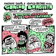 Sonido Bragueta ep. 100 - Bragueta centenaria en el Parque Centenario