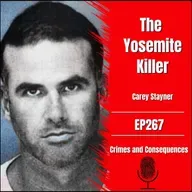 EP267: The Yosemite Killer