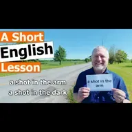 Learn the English Phrases "a shot in the arm" and "a shot in the dark"