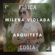 048 - Milena Violada: Arquiteta | Física Logia 