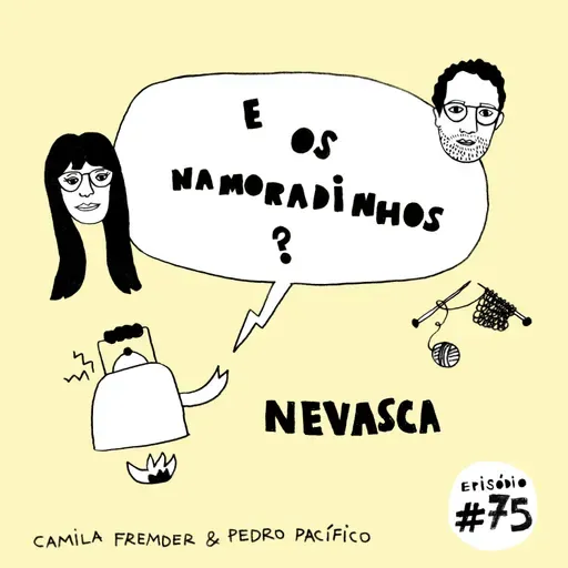 E os namoradinhos?#75 Nevasca