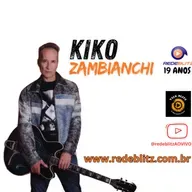 KIKO ZAMBIANCHI - 19 ANOS DA REDE BLITZ