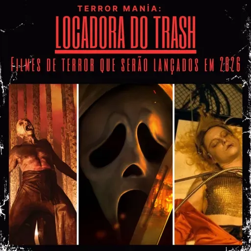 Locadora do Trash - Filmes de terror que serão lançados em 2026