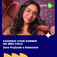 FAZENDO VOCÊ DORMIR NO MEU COLO - Contando as suas Sardas