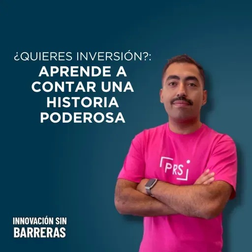 220. El arte de vender tu startup: Storytelling y Venture Capital | Hans Goecke (Prenseable)