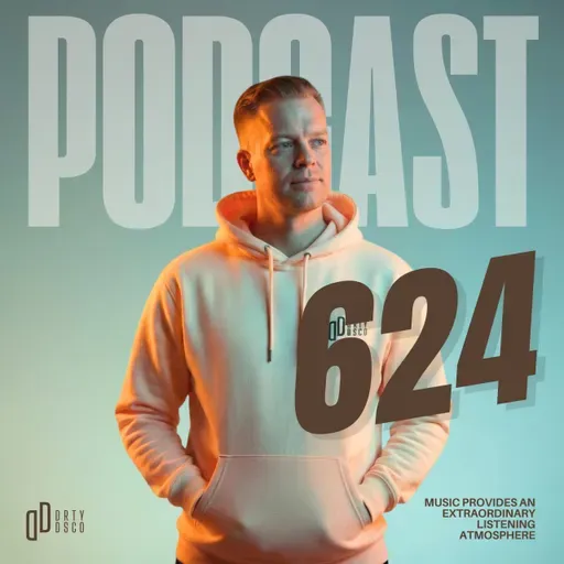 Dirty Disco 624: A Deep and Soulful Electronic Journey Connecting Past and Present