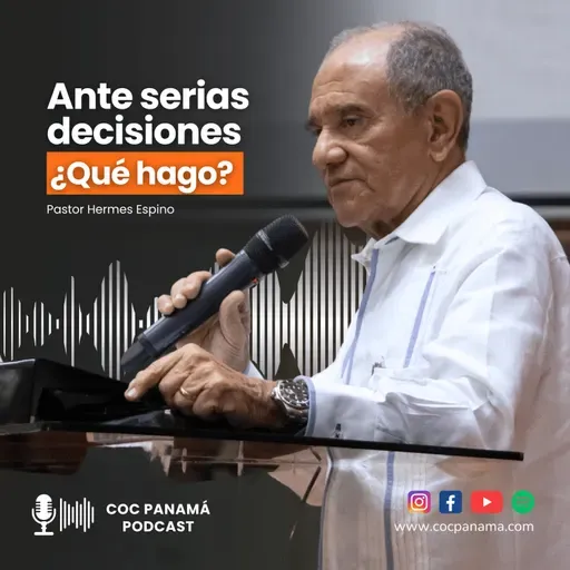 Ante serias decisiones, ¿qué hago? - Ptor. Hermes Espino