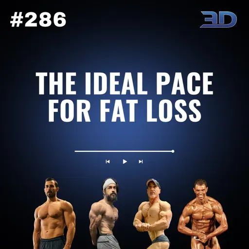 #286: The Ideal Pace for Fat Loss