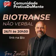 BIOTRANSE NÃO VERBAL: Um curso pelo Método IZN - Irmo Zucatto Neto revela o Método que está Mudando a Terapia