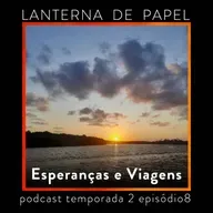 Esperanças e Viagens