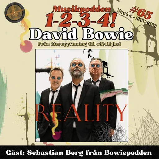 #65 - David Bowie - Från återuppfinning till odödlighet, 1991-2016