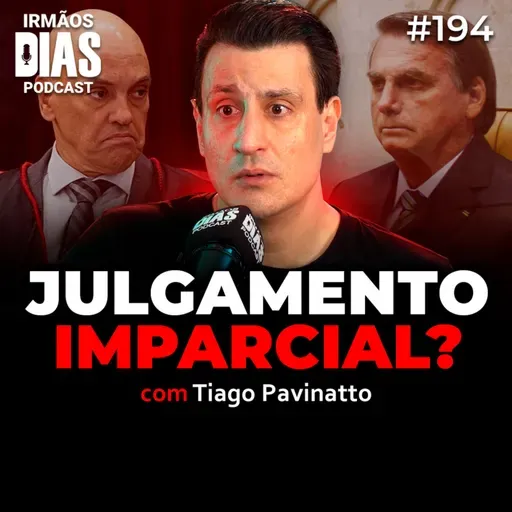TIAGO PAVINATTO SEM PAPAS NA LÍNGUA! - Irmãos Dias Podcast | EP 194