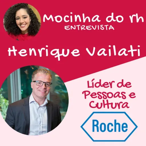 GESTÃO DE PESSOAS NA PANDEMIA: HENRIQUE VAILATI - ROCHE DIAGNÓSTICA