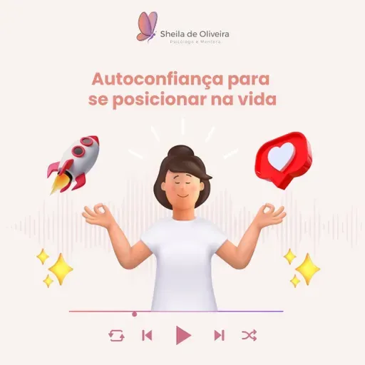 Autoconfiança para se posicionar na vida