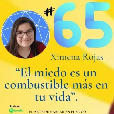 #65 El miedo es un combustible más en tu vida.
