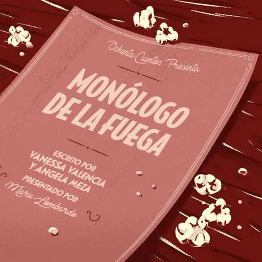 Monólogo de la Fuega [Repetición - Día Internacional de la Mujer]