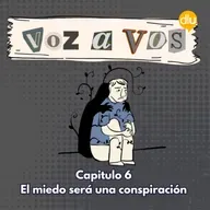 El miedo será una conspiración