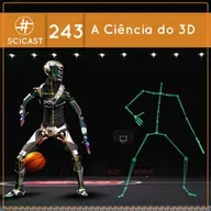 SciCast #243 (N-PIX #0): A Ciência do 3D